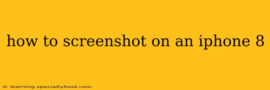 how to screenshot on an iphone 8