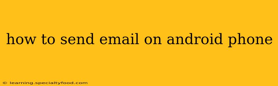 how to send email on android phone