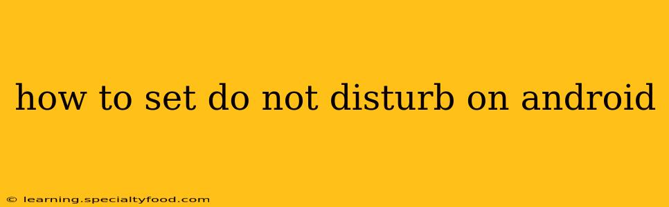 how to set do not disturb on android