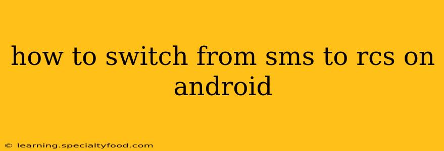 how to switch from sms to rcs on android
