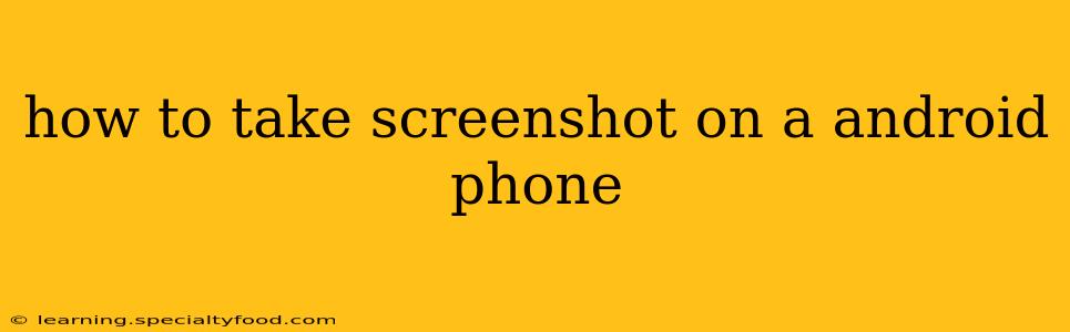 how to take screenshot on a android phone