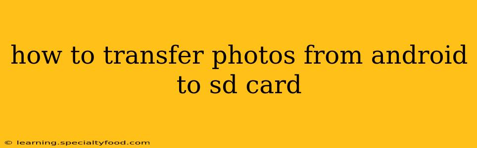 how to transfer photos from android to sd card