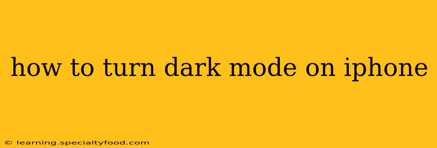 how to turn dark mode on iphone