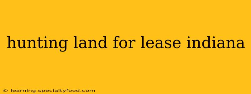 hunting land for lease indiana