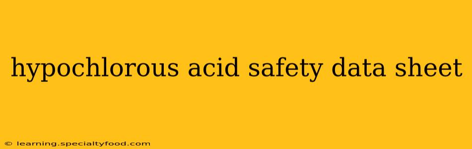 hypochlorous acid safety data sheet