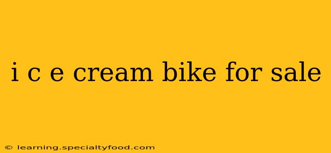 i c e cream bike for sale