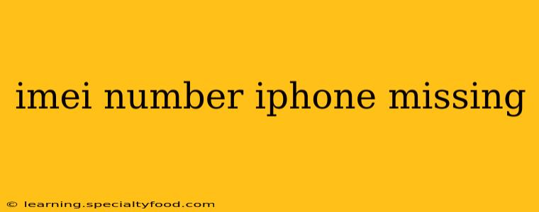 imei number iphone missing