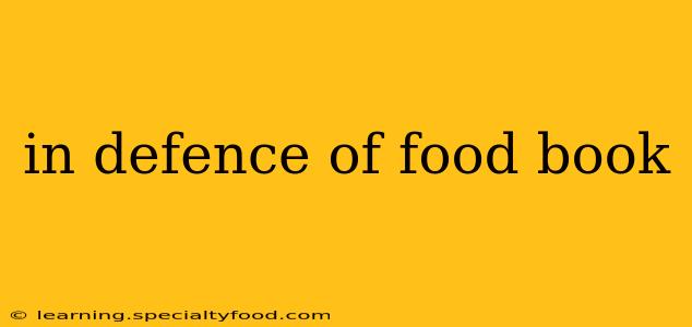 in defence of food book
