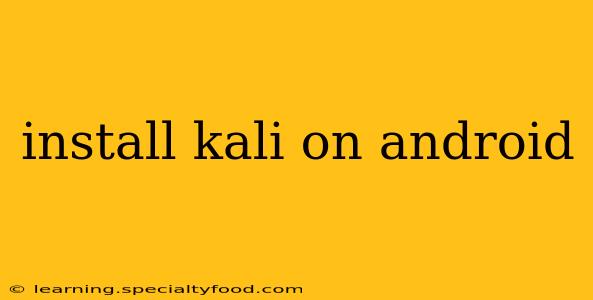 install kali on android