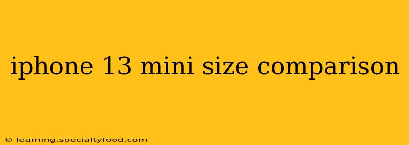 iphone 13 mini size comparison