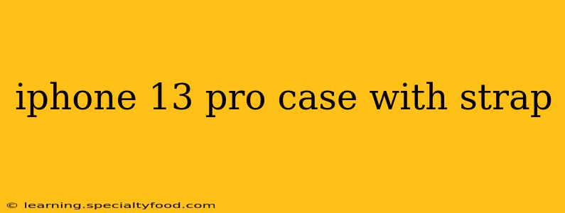 iphone 13 pro case with strap