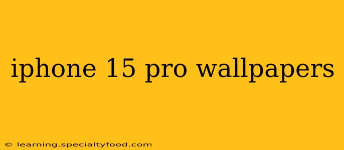 iphone 15 pro wallpapers