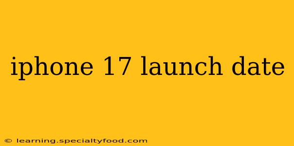 iphone 17 launch date