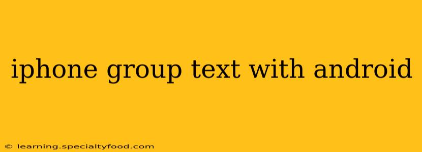 iphone group text with android