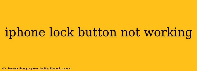 iphone lock button not working