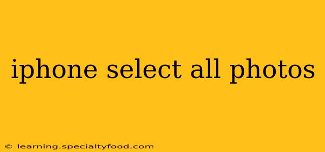 iphone select all photos