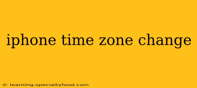 iphone time zone change
