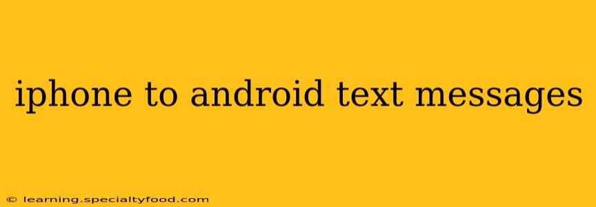 iphone to android text messages