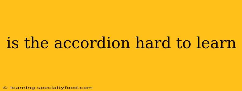is the accordion hard to learn