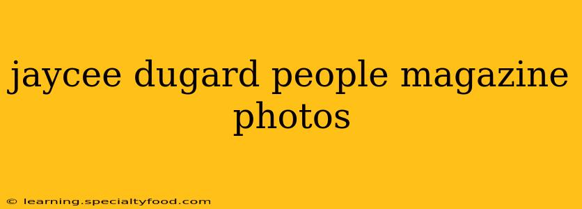 jaycee dugard people magazine photos