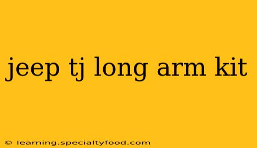 jeep tj long arm kit
