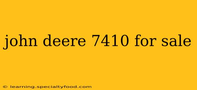 john deere 7410 for sale
