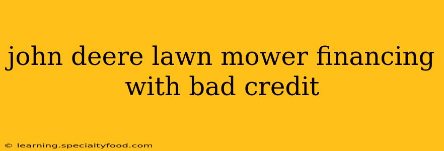 john deere lawn mower financing with bad credit