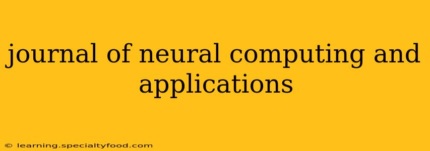 journal of neural computing and applications