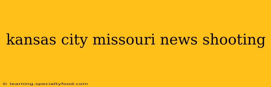 kansas city missouri news shooting