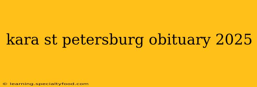 kara st petersburg obituary 2025