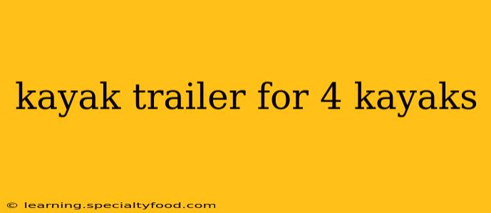kayak trailer for 4 kayaks