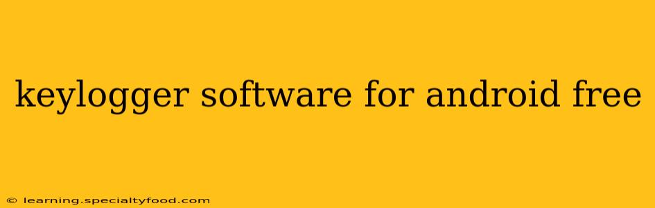 keylogger software for android free