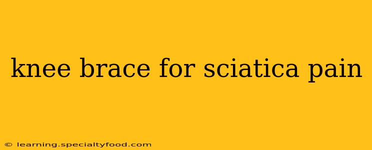 knee brace for sciatica pain