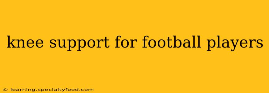 knee support for football players