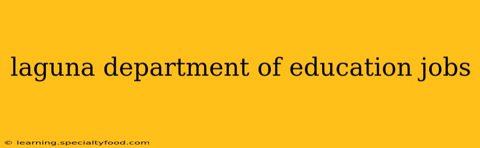 laguna department of education jobs