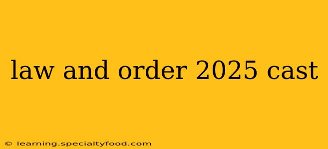 law and order 2025 cast