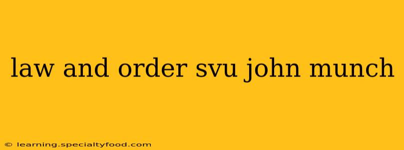 law and order svu john munch
