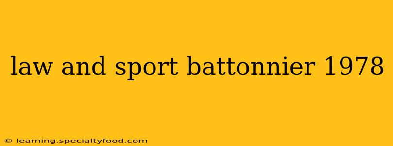 law and sport battonnier 1978