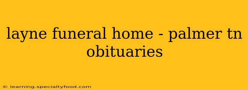 layne funeral home - palmer tn obituaries