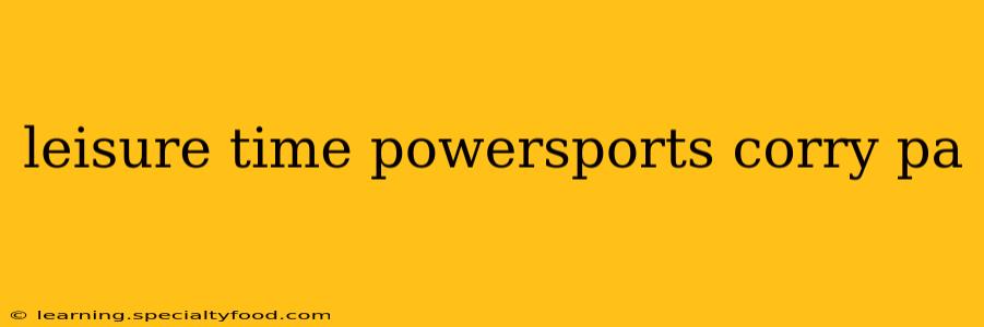 leisure time powersports corry pa