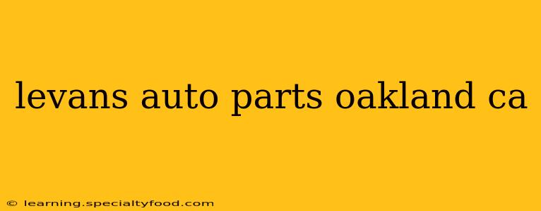 levans auto parts oakland ca