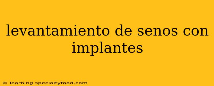 levantamiento de senos con implantes