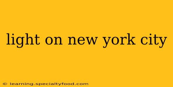 light on new york city