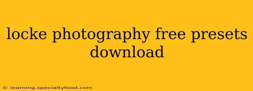 locke photography free presets download