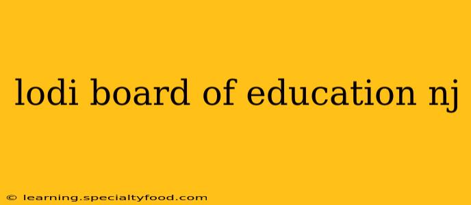 lodi board of education nj