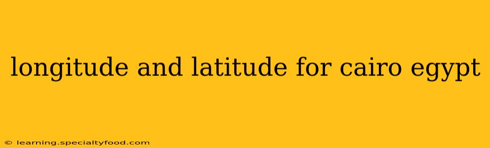 longitude and latitude for cairo egypt