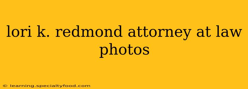 lori k. redmond attorney at law photos