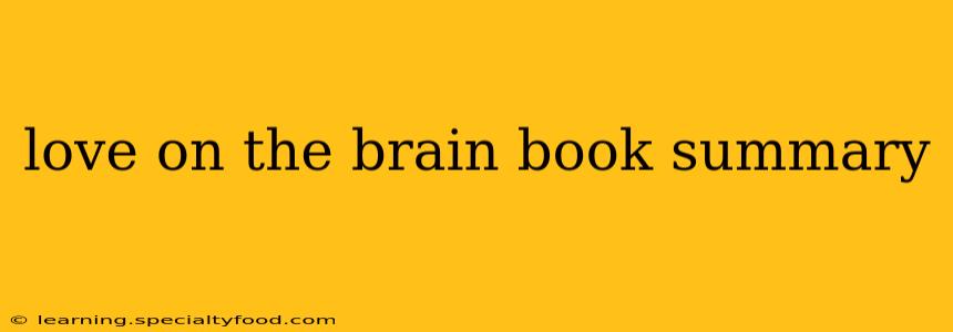 love on the brain book summary