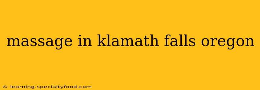 massage in klamath falls oregon