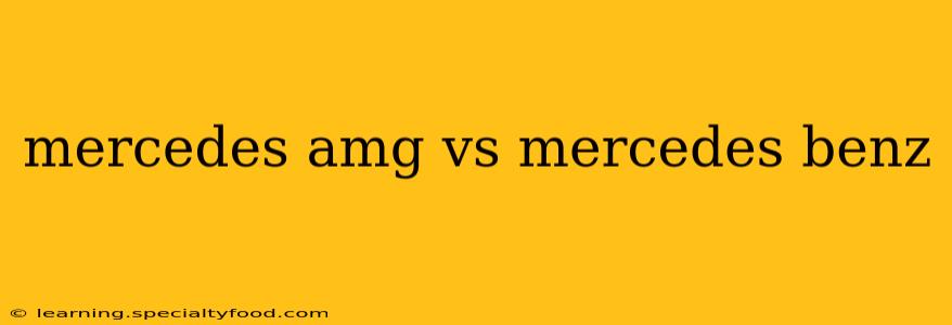 mercedes amg vs mercedes benz